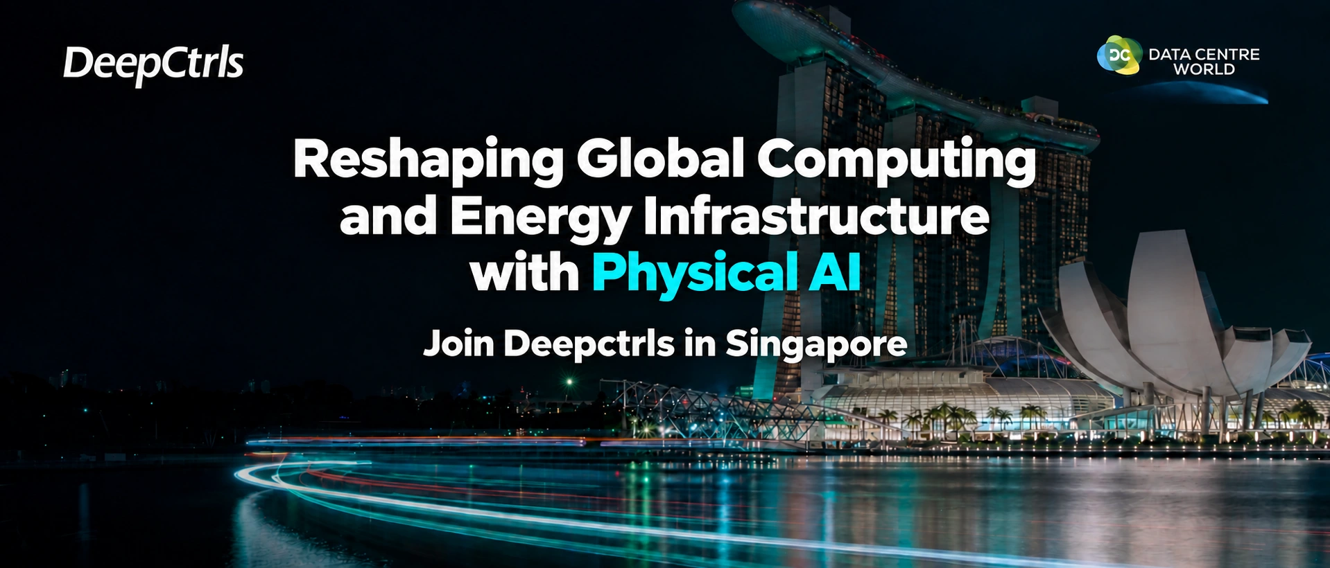 Join DeepCtrls at Tech Week Singapore: Physical AI for Global Computing Infrastructure