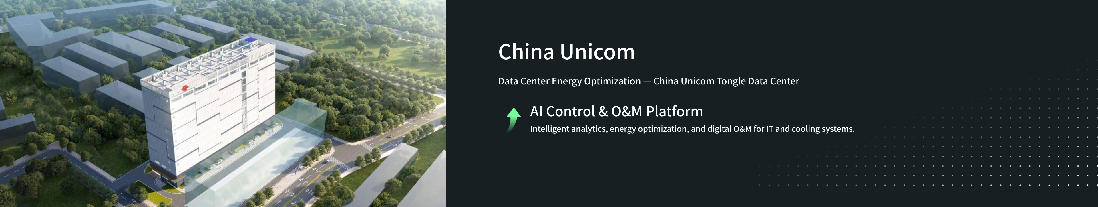 China Unicom Tongle Data Center: Intelligent Energy Management